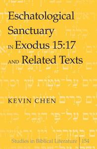 Eschatological Sanctuary in Exodus 1517 and Related Texts