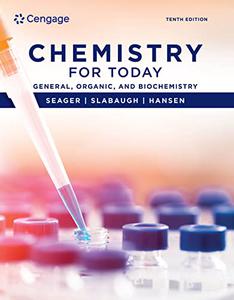 Chemistry for Today General, Organic, and Biochemistry, 10th Edition