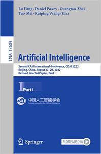 Artificial Intelligence Second CAAI International Conference, CICAI 2022, Beijing, China, August 27-28, 2022, Revised S
