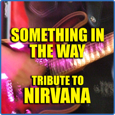 Lithium - Something In The Way Tribute To Nirvana (2022) FLAC