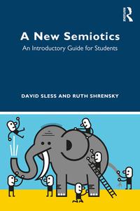 A New Semiotics An Introductory Guide for Students