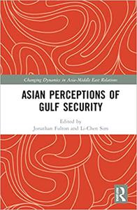 Asian Perceptions of Gulf Security