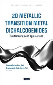 2d Metallic Transition Metal Dichalcogenides Fundamentals and Applications