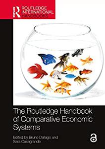 The Routledge Handbook of Comparative Economic Systems
