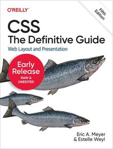 CSS The Definitive Guide, 5th Edition (Fourth Early Release)