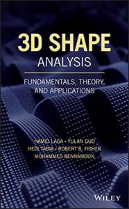 3D Shape Analysis Fundamentals, Theory, and Applications