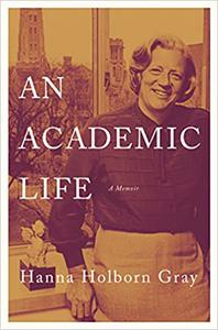 An Academic Life A Memoir