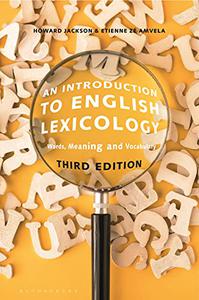 An Introduction to English Lexicology Words, Meaning and Vocabulary, 3rd Edition