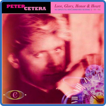 Peter Cetera - Love, Glory, Honor & Heart (6CD Box Set) (2022)