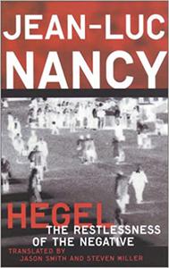 Hegel The Restlessness Of The Negative