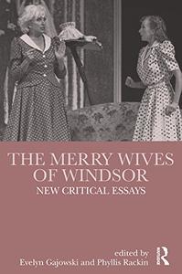 The Merry Wives of Windsor New Critical Essays