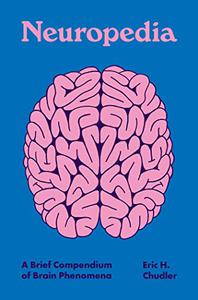 Neuropedia  A Brief Compendium of Brain Phenomena
