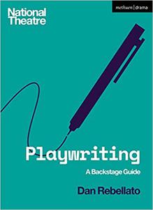 Playwriting A Backstage Guide