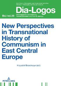 New Perspectives in Transnational History of Communism in East Central Europe