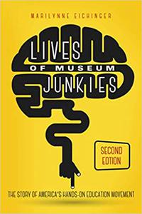 Lives of Museum Junkies Second Edition