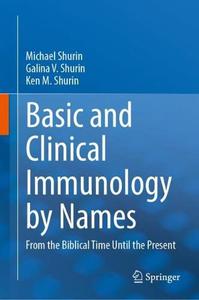 Basic and Clinical Immunology by Names From the Biblical Time Until the Present