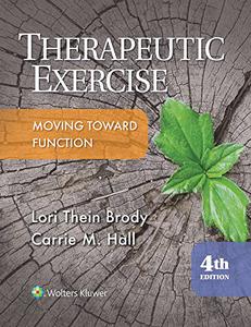 Therapeutic Exercise Moving Toward Function (4th Edition)