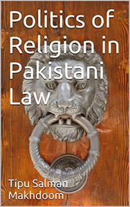 Politics Of Religion In Pakistani Law