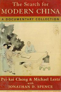 The Search for Modern China A Documentary Collection