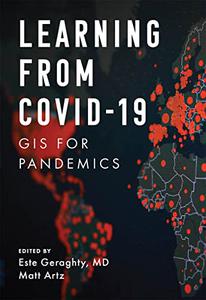 Learning from COVID-19 GIS for Pandemics