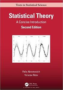 Statistical Theory A Concise Introduction, 2nd Edition