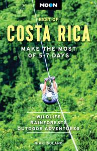 Moon Best of Costa Rica Make the Most of 5-7 Days (Travel Guide)