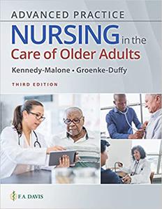 Advanced Practice Nursing in the Care of Older Adults, 3rd edition