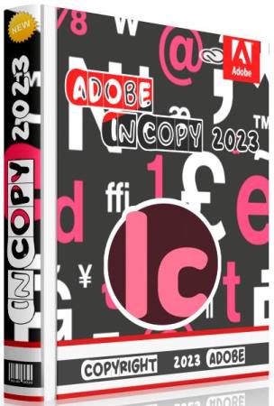 Adobe InCopy 2023 18.1.0.51 RePack by KpoJIuK