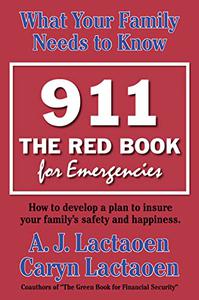 911 - the Red Book for Emergencies What Your Family Needs To Know