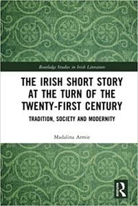 The Irish Short Story at the Turn of the Twenty-First Century