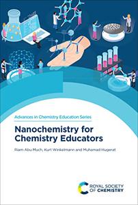 Nanochemistry for Chemistry Educators