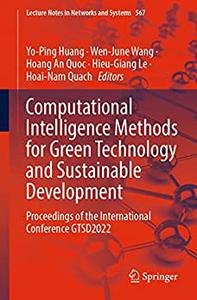 Computational Intelligence Methods for Green Technology and Sustainable Development