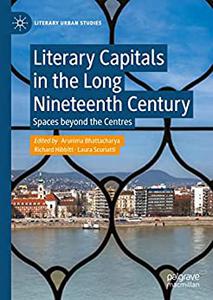 Literary Capitals in the Long Nineteenth Century