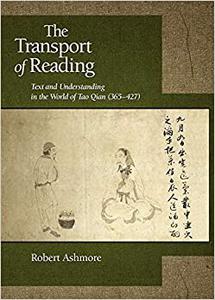 The Transport of Reading Text and Understanding in the World of Tao Qian (365-427)