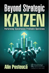 Beyond Strategic Kaizen Performing Synchronous Profitable Operations