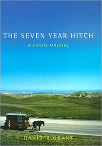 The Seven Year Hitch  A Family Odyssey