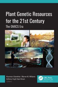 Plant Genetic Resources for the 21st Century The Omics Era