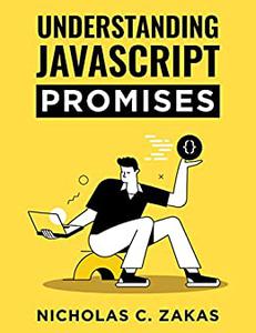 Understanding JavaScript Promises