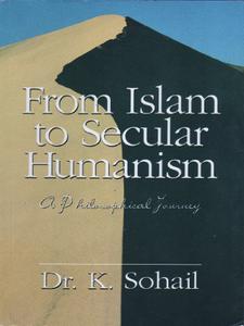 From Islam to Secular Humanism A Philosophical Journey