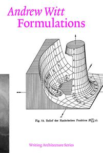 Formulations Architecture, Mathematics, Culture (Writing Architecture)