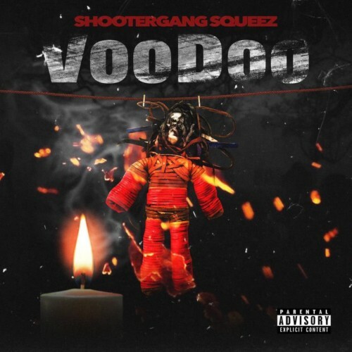 ShooterGang Squeez - VooDoo (2022)