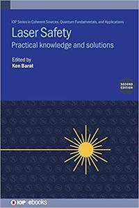 Laser Safety Practical knowledge and solutions, 2nd Edition