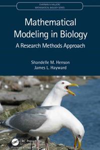 Mathematical Modeling in Biology A Research Methods Approach