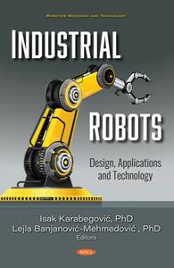 Industrial Robots  Design, Applications and Technology