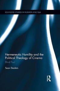 Hermeneutic Humility and the Political Theology of Cinema Blind Paul