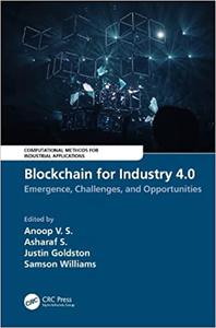 Blockchain for Industry 4.0 Emergence, Challenges, and Opportunities
