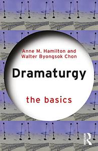 Dramaturgy The Basics