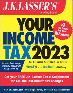 J.K. Lasser's Your Income Tax 2023 For Preparing Your 2022 Tax Return, 2nd Edition
