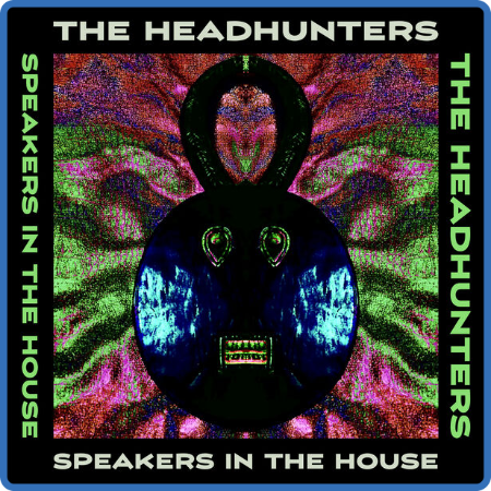 The Headhunters - Speers In The House (2022) [16Bit-44 1kHz] FLAC