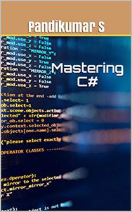 Mastering C#